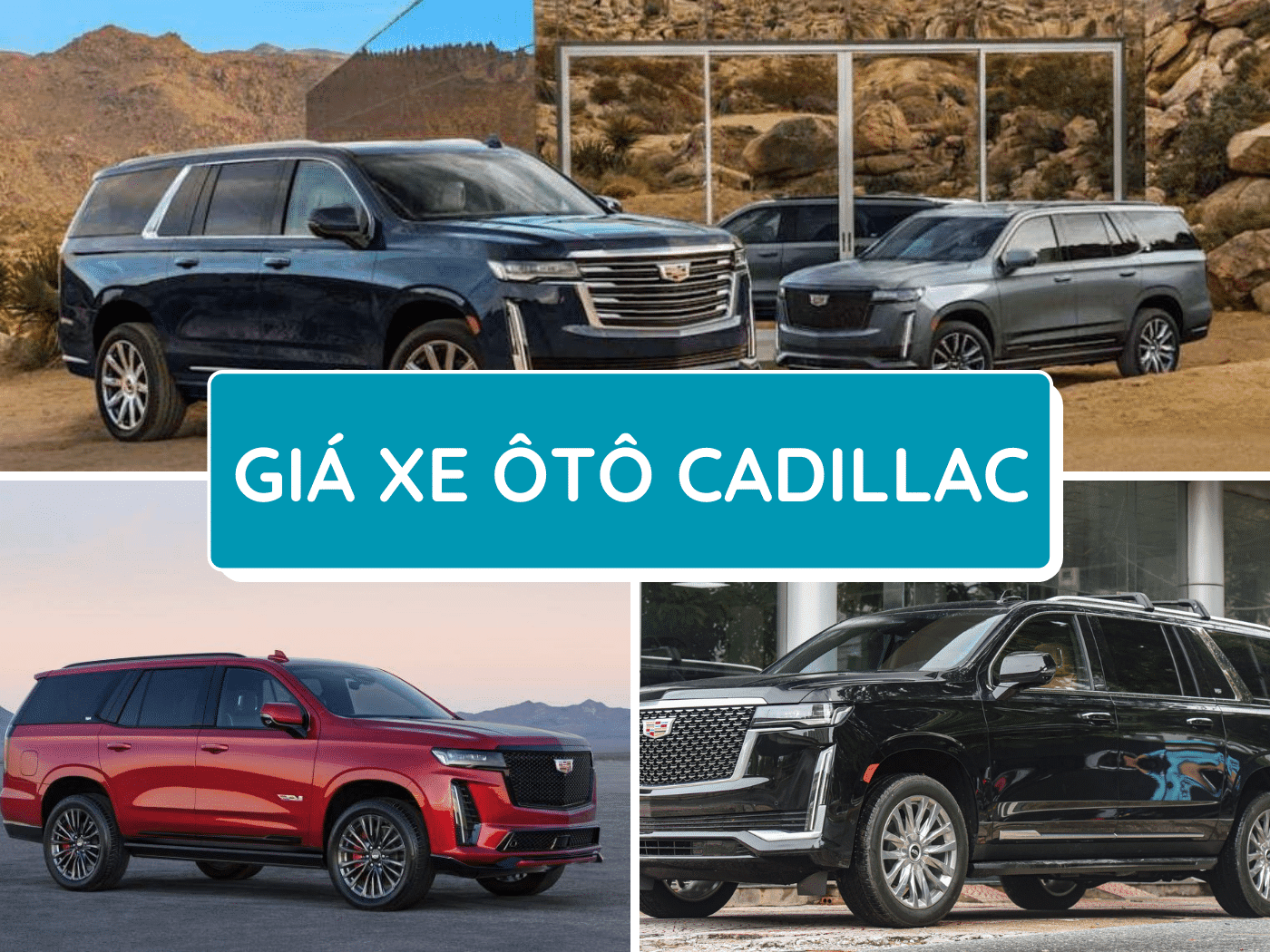 Bảng giá xe ô tô Cadillac mới nhất