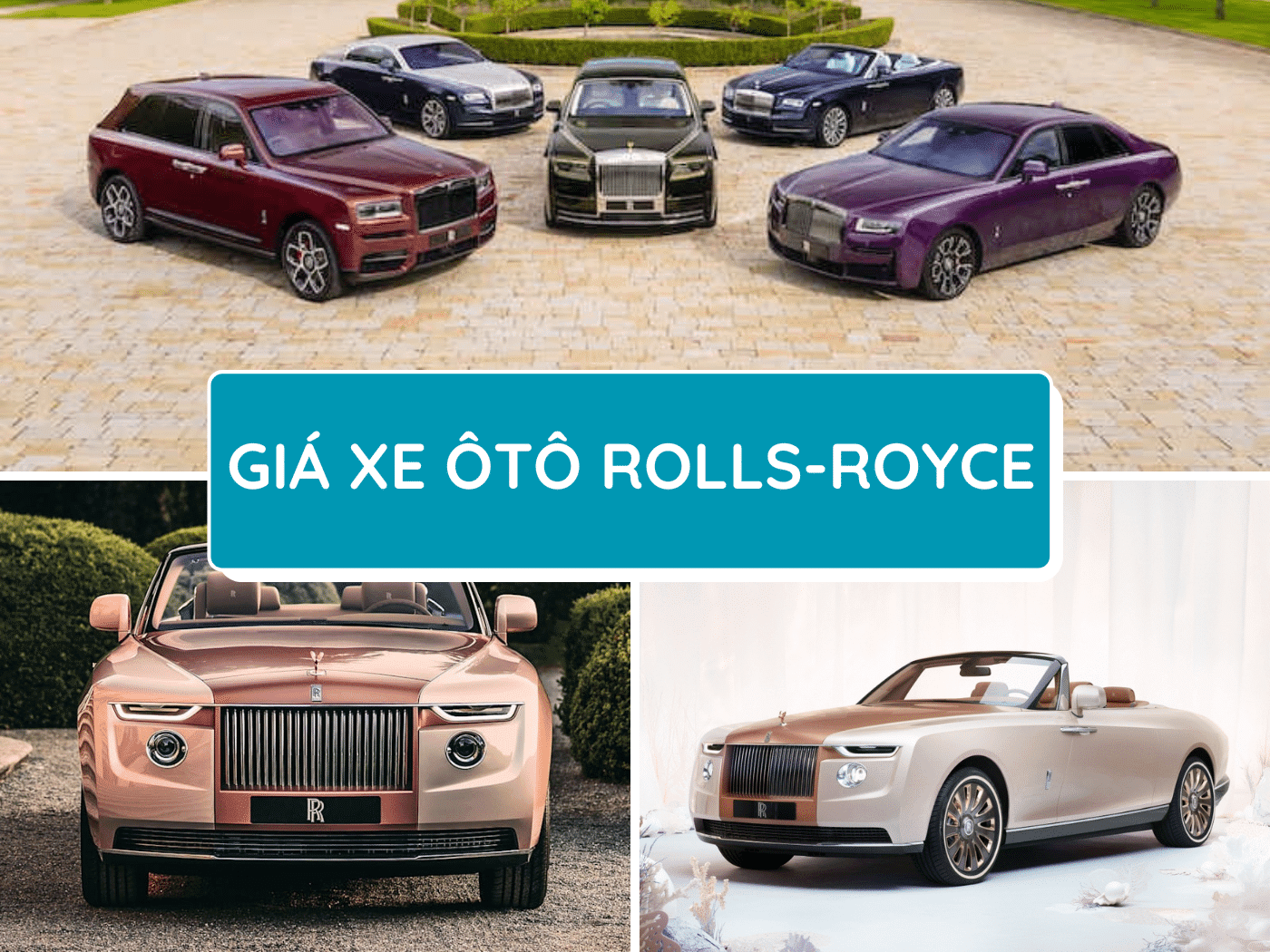 Bảng giá xe ô tô Rolls-Royce mới nhất