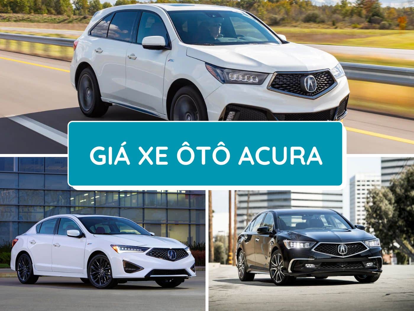 Bảng giá xe ô tô Acura mới nhất