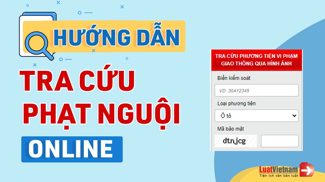 4 cách tra cứu phạt nguội toàn quốc nhanh và chuẩn xác nhất